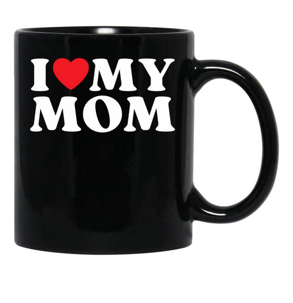 I Love My Mom Family Relative My Favorite Mom Mother'S Day Black Coffee Mug - Black