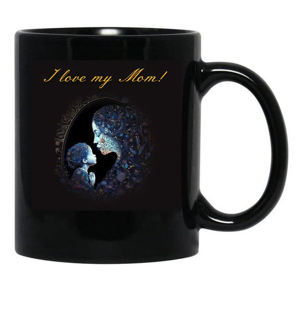 I Love My Mom - Gift Design For Mothers Day 16 Black Coffee Mug - Black
