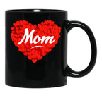 I Love My Mom Is My Valentine Day Heart Son Daughter Gift Black Coffee Mug - Black