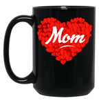 I Love My Mom Is My Valentine Day Heart Son Daughter Gift Black Coffee Mug