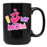 I Love My Mom Mother'S Day Heartfelt Design Black Coffee Mug - Black