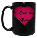 I Love My Mom Stickers Black Coffee Mug