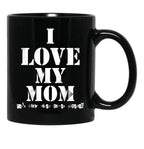 I Love My Mom T Mug Funny Sarcastic Video Games Mother Day Black Coffee Mug - Black
