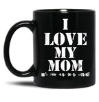 I Love My Mom T Mug Funny Sarcastic Video Games Mother Day Black Coffee Mug