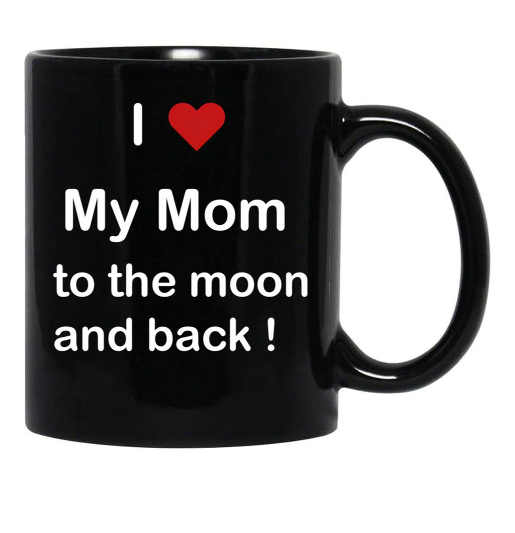 I Love My Mom To The Moon And Back Black Coffee Mug - Black