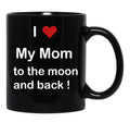 I Love My Mom To The Moon And Back Black Coffee Mug - Black