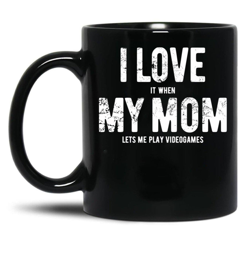 I Love My Mom - Videogames - Gift Black Coffee Mug