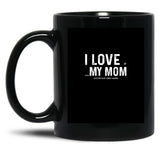 I Love My Mom - When She Lets Me Play Video Games - Funny Best Mothers Day Gift Black Coffee Mug