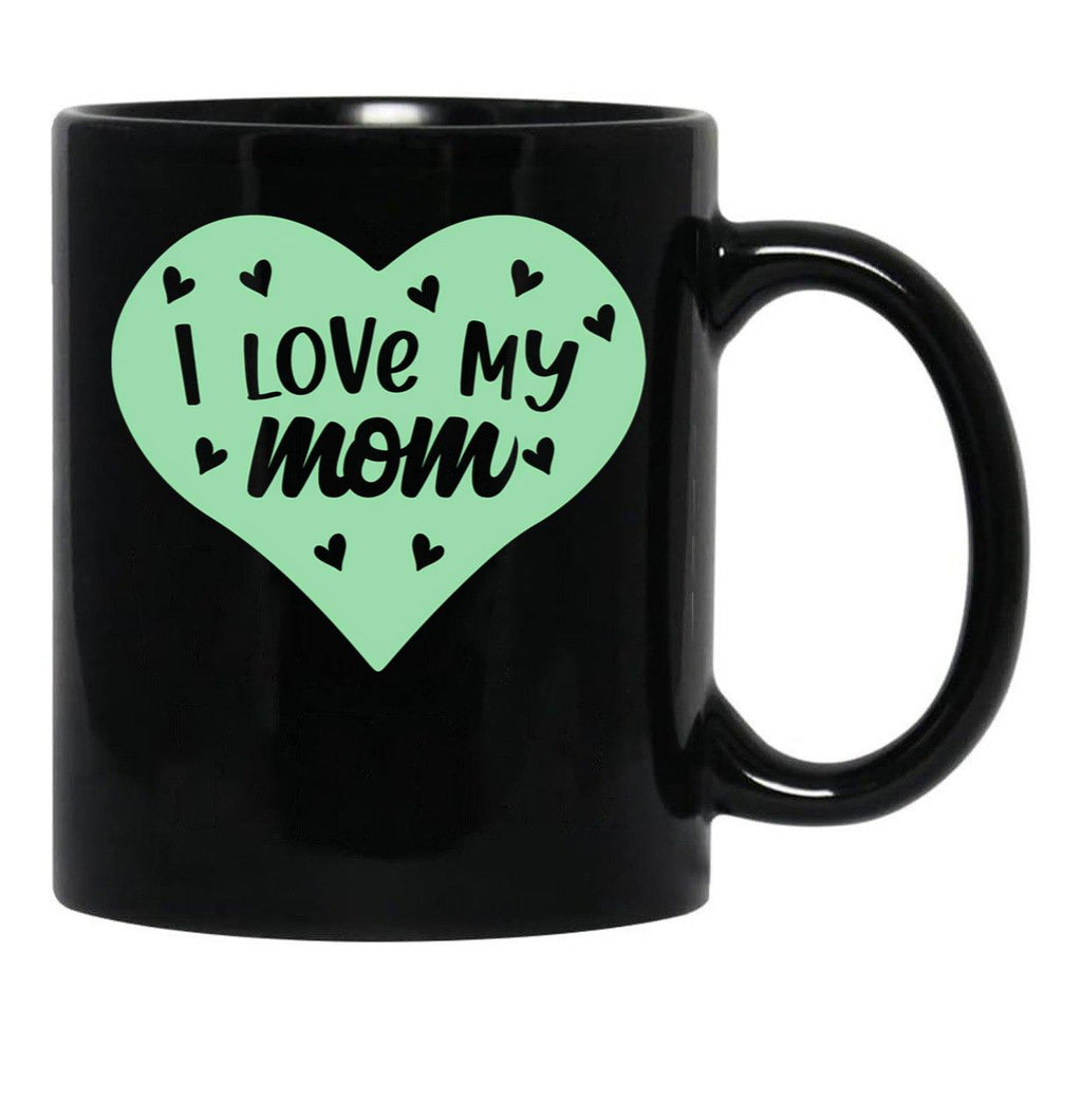 I Love My Mom You'Re The Best Mummy - Green Black Coffee Mug - Black