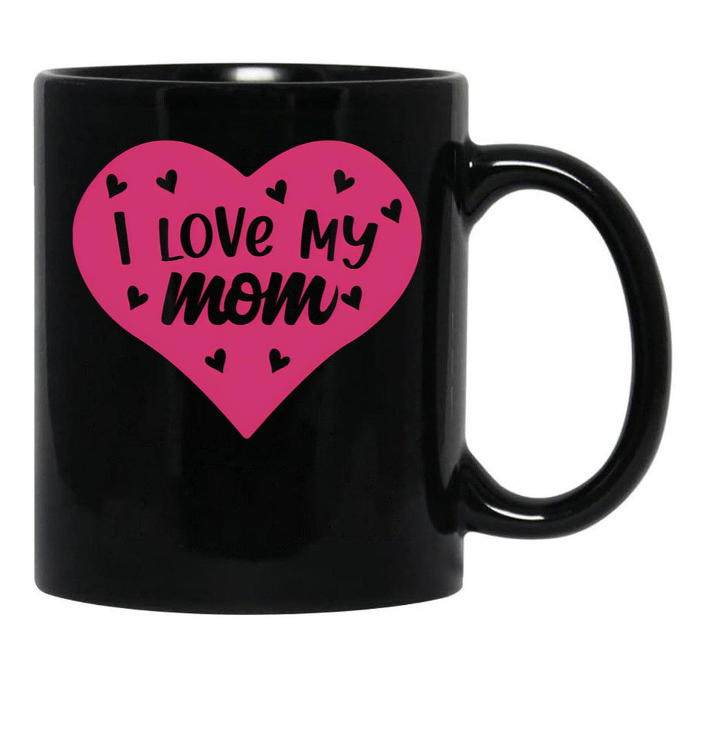 I Love My Mom You'Re The Best Mummy - Pink (1) Black Coffee Mug - Black