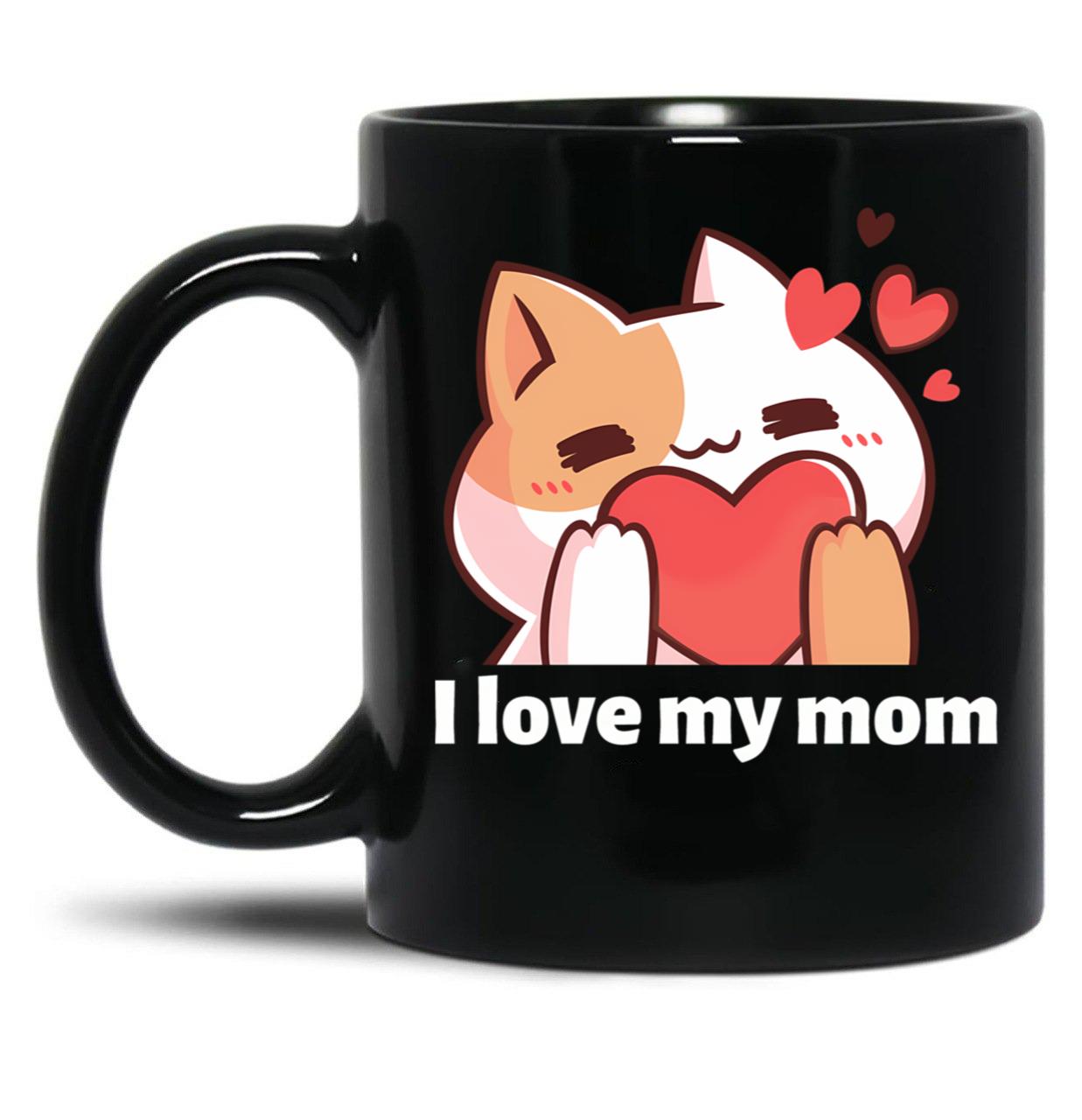 I Love My Mom (16) Black Coffee Mug