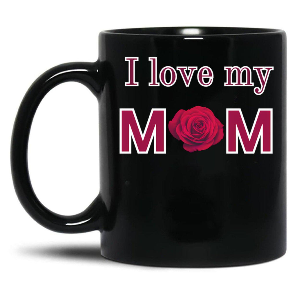 I Love My Mom (17) Black Coffee Mug