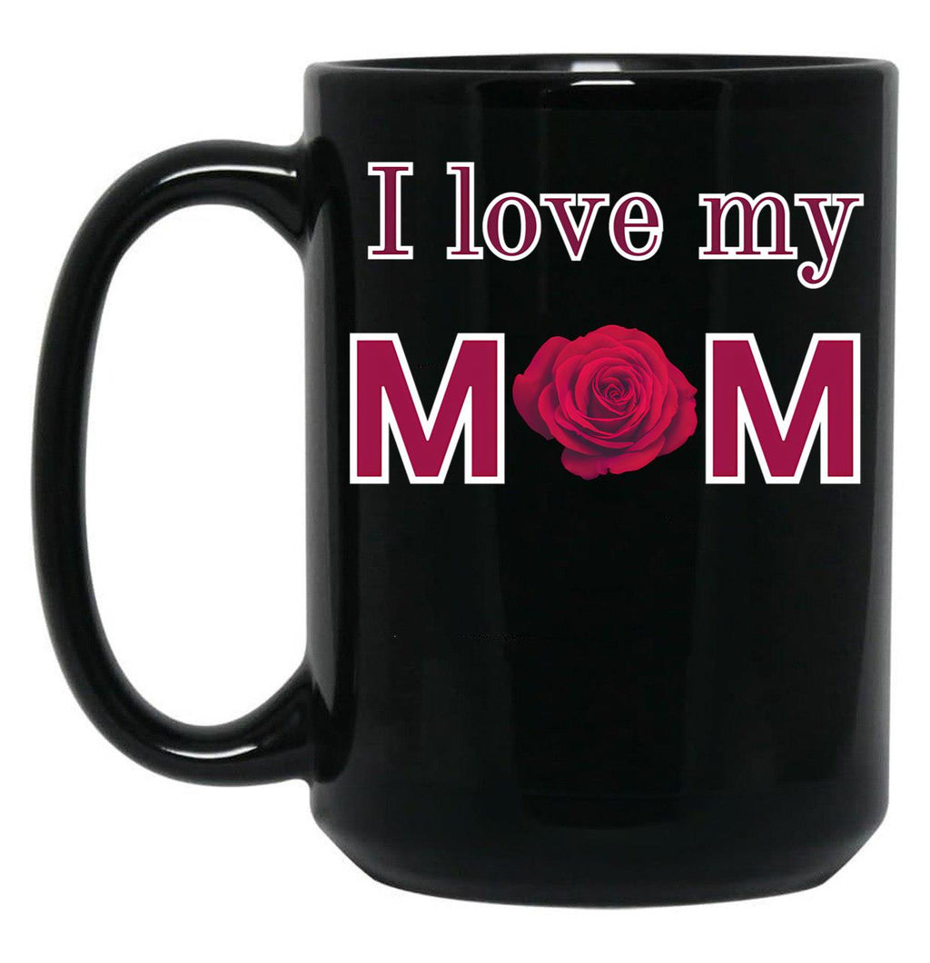 I Love My Mom (17) Black Coffee Mug