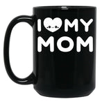 I Love My Mom (21) Black Coffee Mug