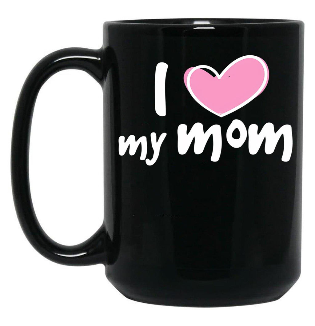 I Love My Mom (24) Black Coffee Mug