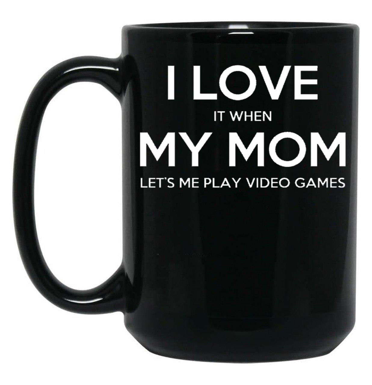 I Love My Mom (25) Black Coffee Mug