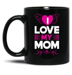 I Love My Mom (27) Black Coffee Mug