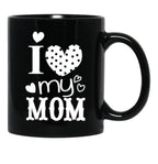 I Love My Mom (28) Black Coffee Mug - Black