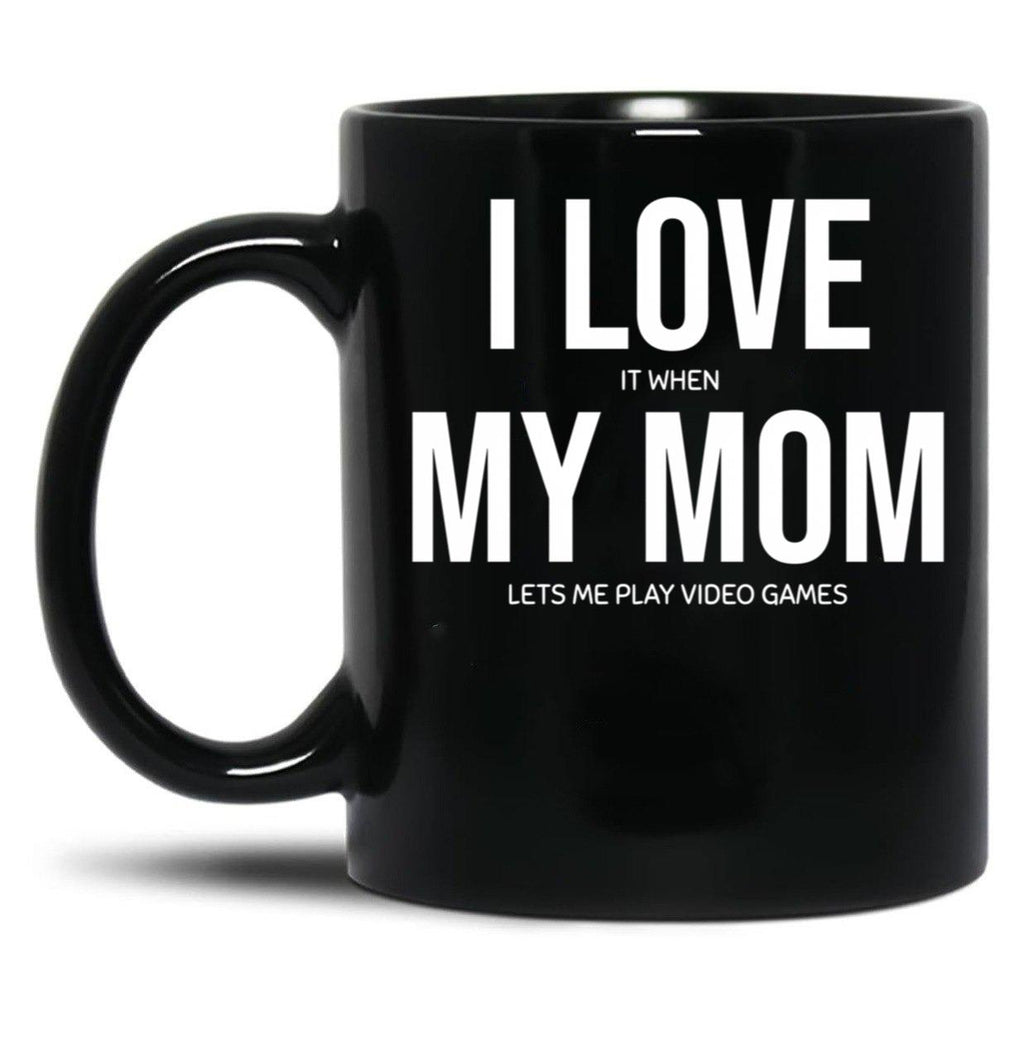 I Love My Mom (29) Black Coffee Mug