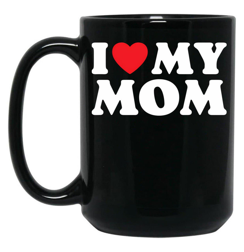 I Love My Mom (31) Black Coffee Mug