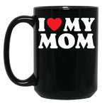 I Love My Mom (31) Black Coffee Mug
