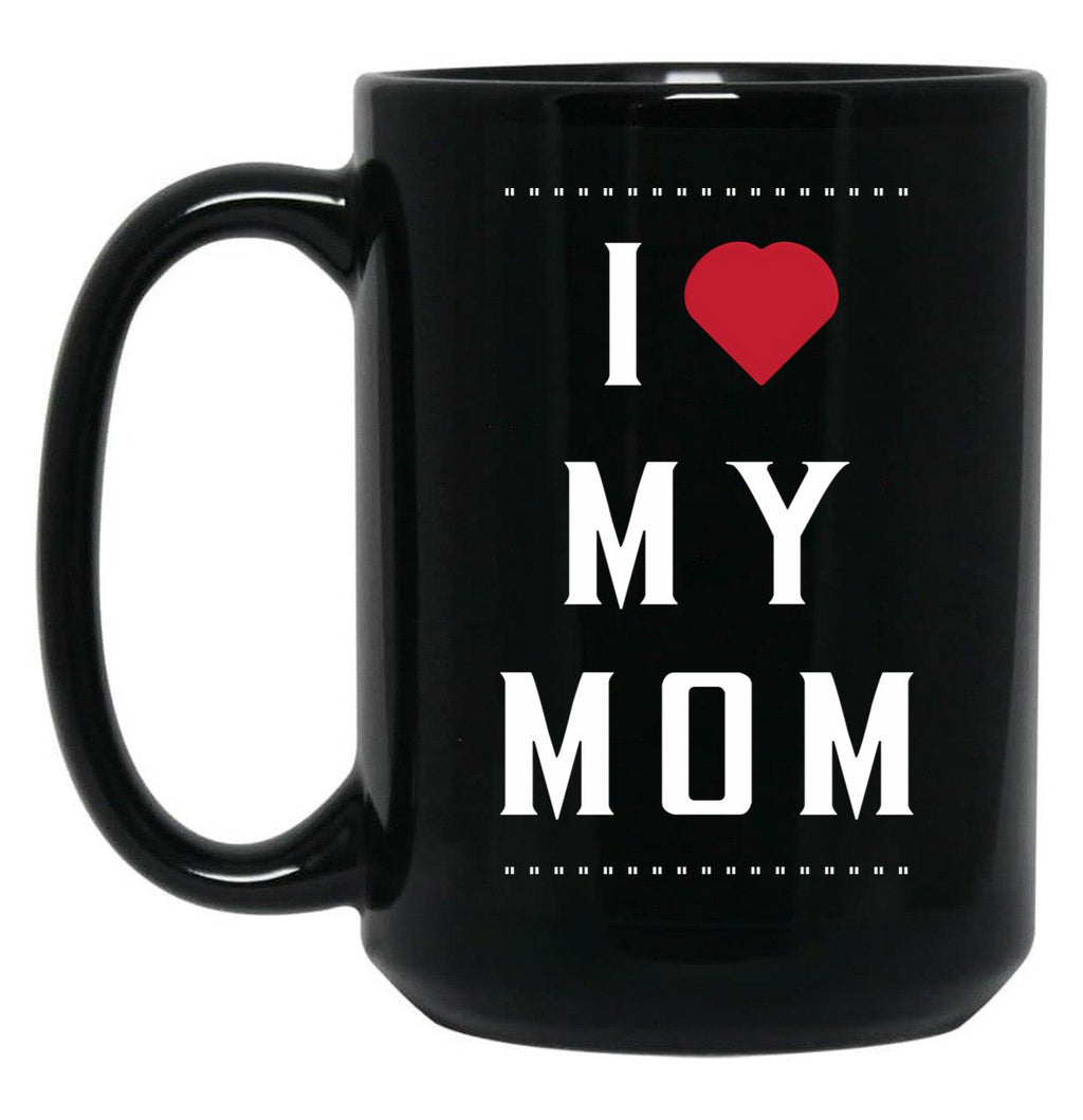 I Love My Mom (36) Black Coffee Mug