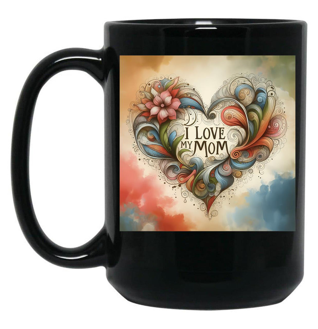 I Love My Mom (37) Black Coffee Mug