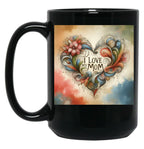 I Love My Mom (37) Black Coffee Mug