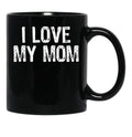 I Love My Mom (4) Black Coffee Mug - Black