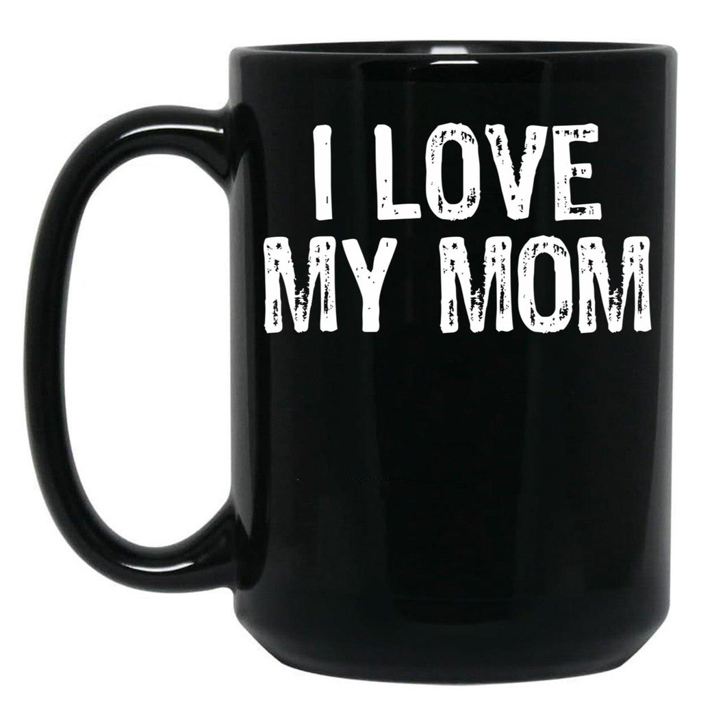 I Love My Mom (4) Black Coffee Mug