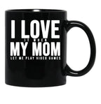 I Love My Mom (6) Black Coffee Mug - Black