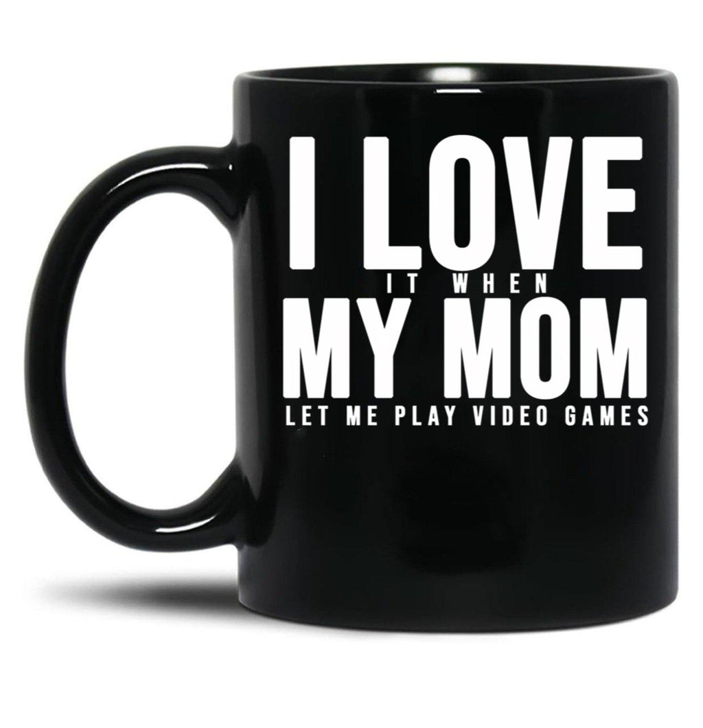 I Love My Mom (6) Black Coffee Mug