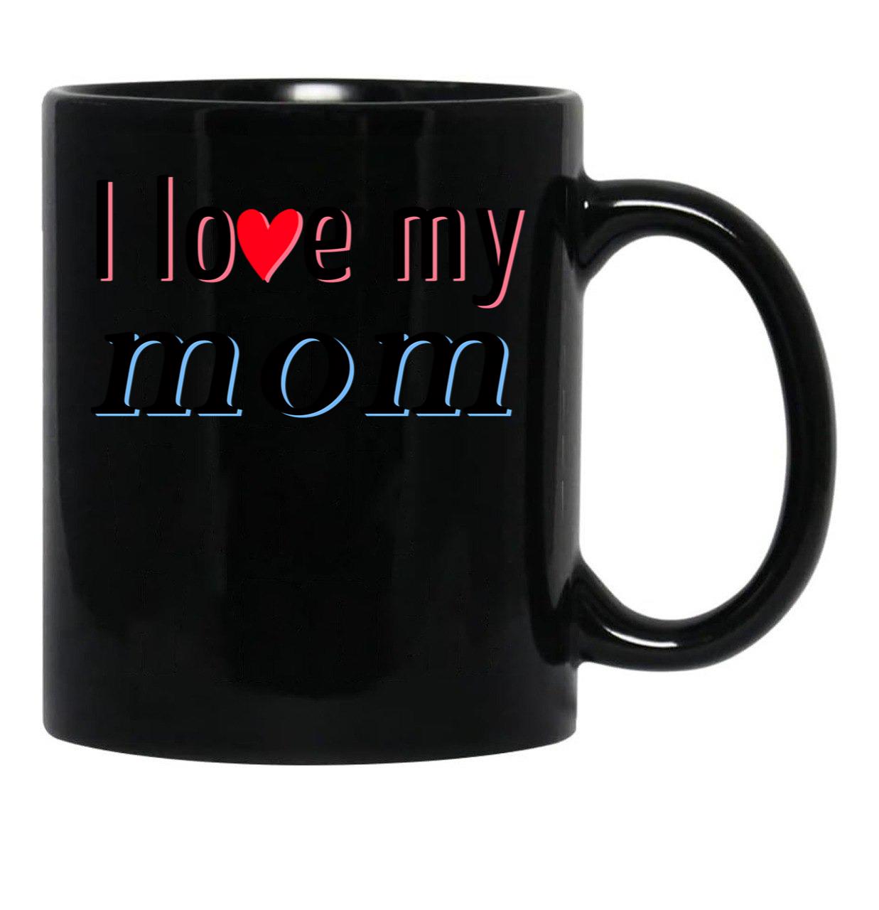 I Love My Mom (7) Black Coffee Mug - Black