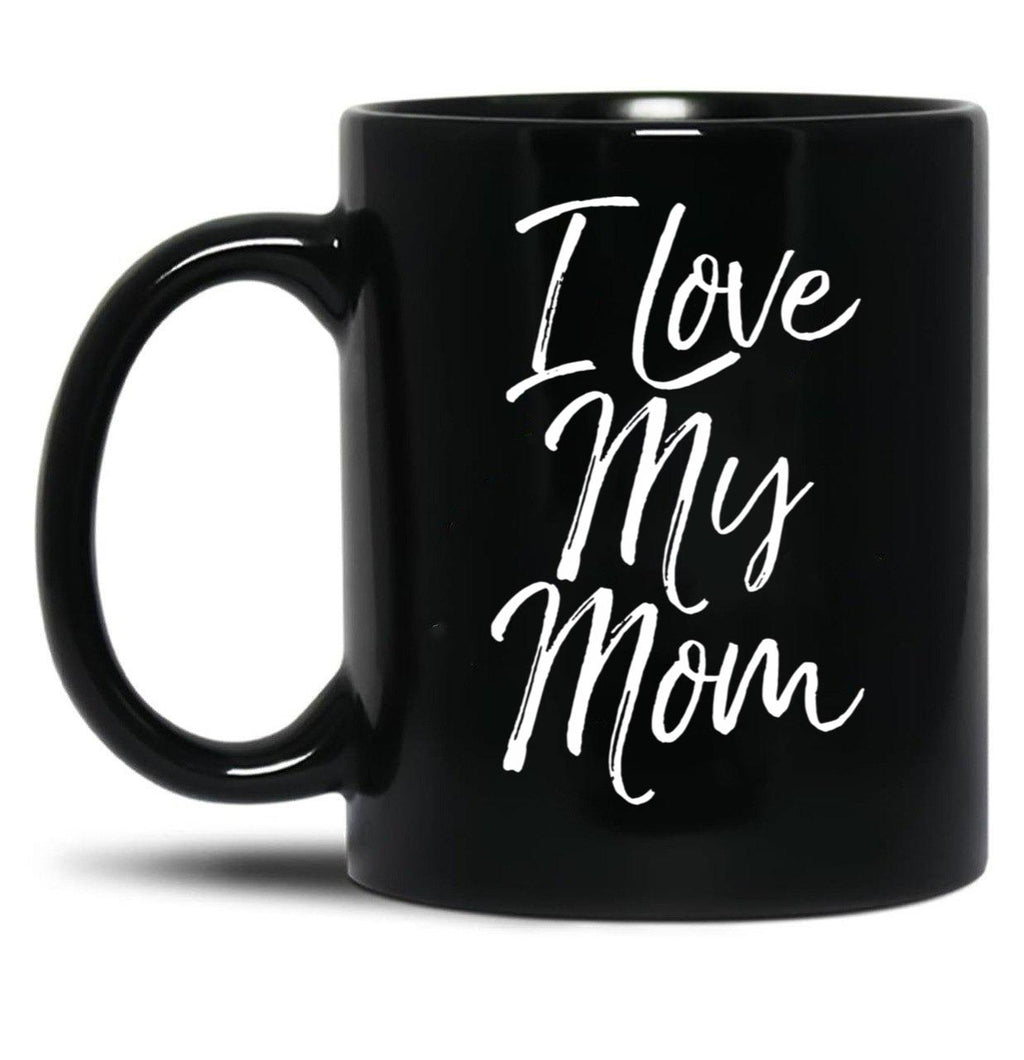I Love My Mom (8) Black Coffee Mug