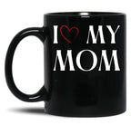 I Love My Mom (9) Black Coffee Mug