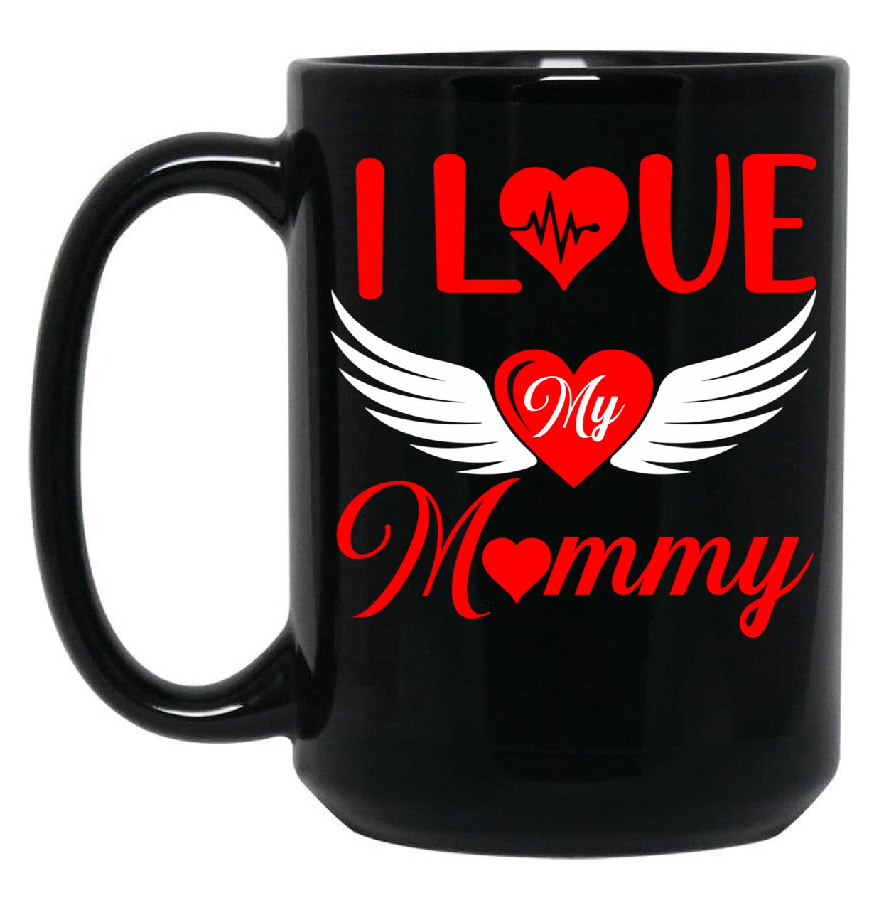 I Love My Mommy 2022 Red Heart With Wings Black Coffee Mug