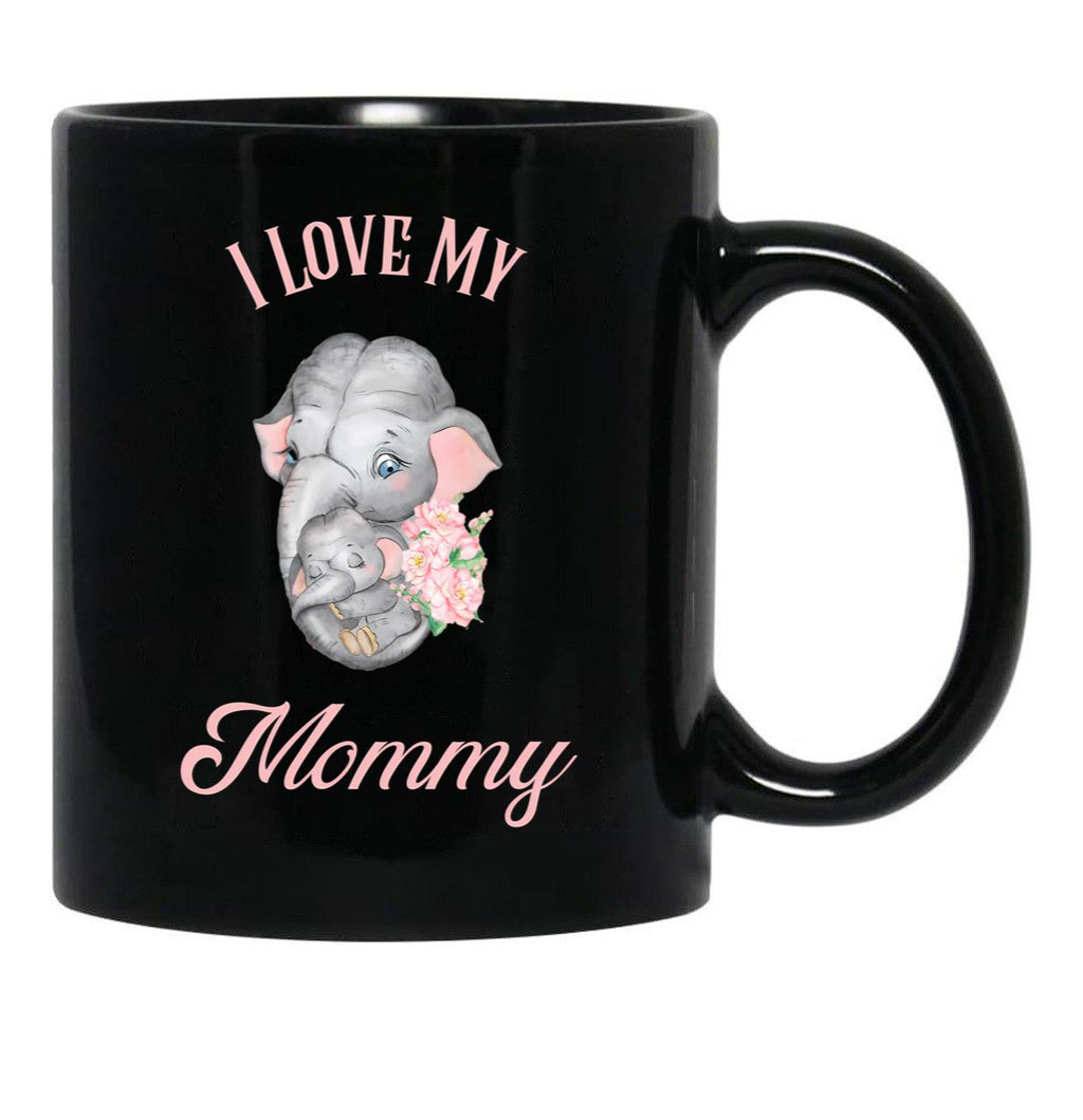 I Love My Mommy - Elephant And Baby Black Coffee Mug - Black