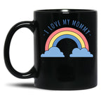 I Love My Mommy Black Coffee Mug