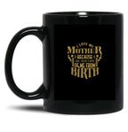I Love My Mother Black Coffee Mug