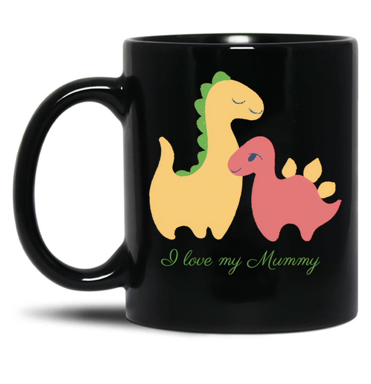 I Love My Mummy Dinosaurs Black Coffee Mug