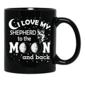 I Love My Shepperd To The Moon And Back. Blck Black Coffee Mug - Black