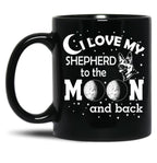 I Love My Shepperd To The Moon And Back. Blck Black Coffee Mug