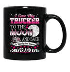 I Love My Trucker Black Coffee Mug - Black
