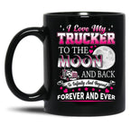 I Love My Trucker Black Coffee Mug