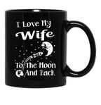 I Love My Wife To The Moon And Back (1) Black Coffee Mug - Black