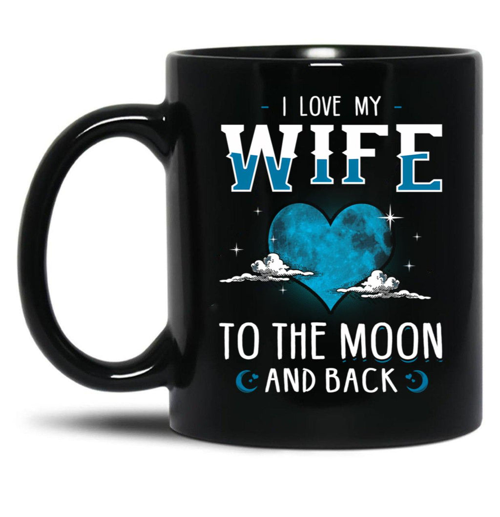 I Love My Wife To The Moon And Back Black Coffee Mug