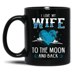 I Love My Wife To The Moon And Back Black Coffee Mug
