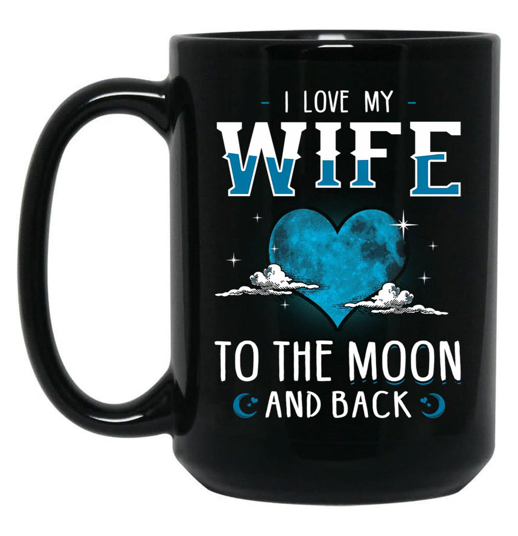 I Love My Wife To The Moon And Back Black Coffee Mug