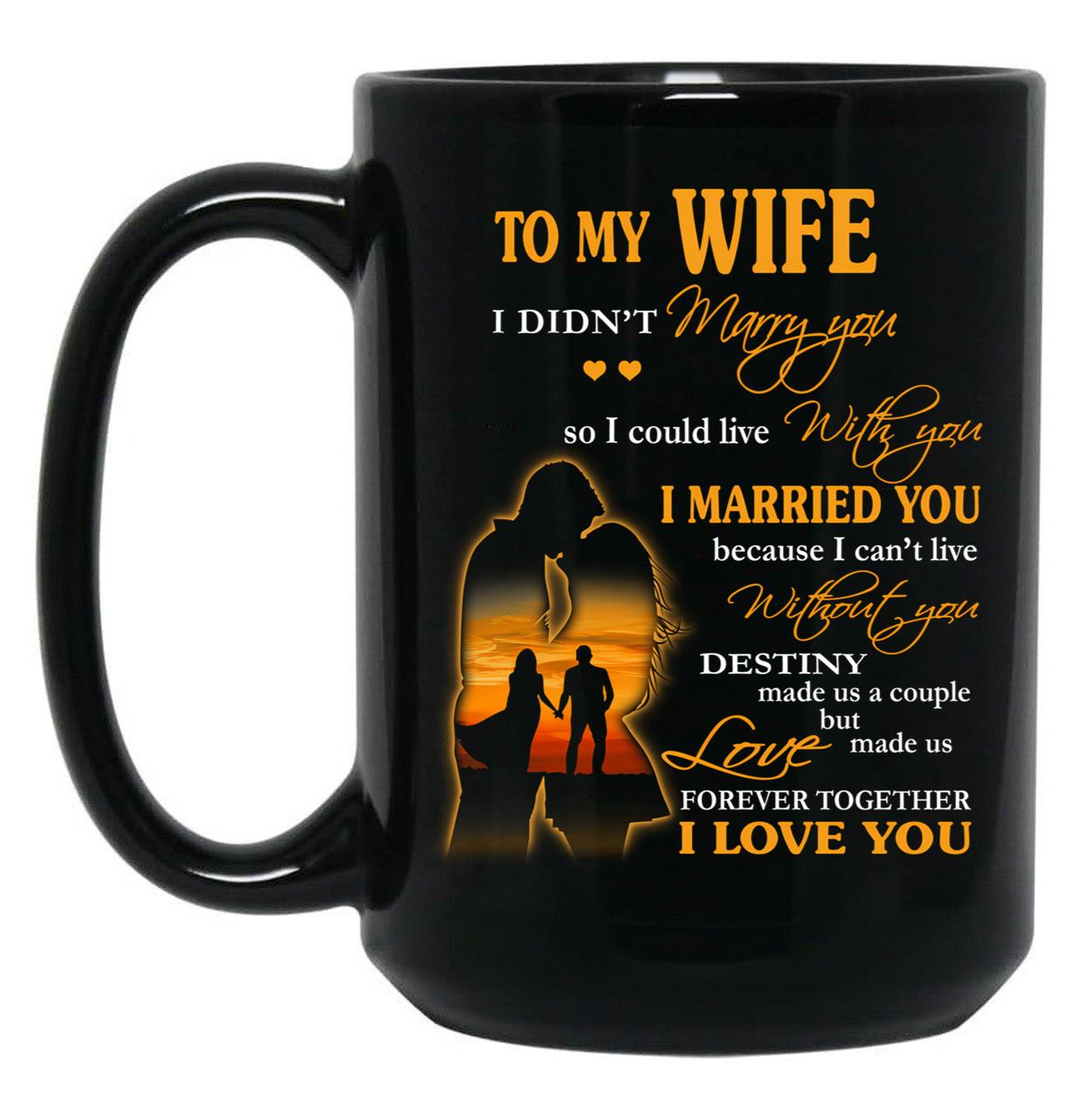 I Love My Wife Black Coffee Mug