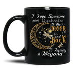 I Love Someone With Dyslexia To The Moon And Back Black Coffee Mug